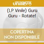 (LP Vinile) Guru Guru - Rotate! vinile
