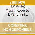 (LP Vinile) Musci, Roberto -& Giovanni Venosta- - A Noise, A Sound (2Lp/Gold/Silver) lp vinile