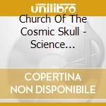 Church Of The Cosmic Skull - Science Fiction (Red) cd musicale di Church Of The Cosmic Skull