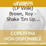 (LP Vinile) Brown, Roy - Shake 'Em Up Baby/Letter To Baby lp vinile