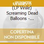 (LP Vinile) Screaming Dead Balloons - Banana Blue (10)
