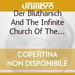 Der Blutharsch And The Infinite Church Of The Leading Hand - Wish I Weren't Here cd