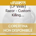 (LP Vinile) Razor - Custom Killing (Yellow) vinile
