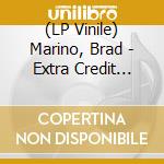 (LP Vinile) Marino, Brad - Extra Credit (Sweden) vinile