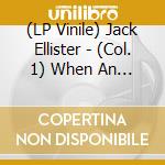 (LP Vinile) Jack Ellister - (Col. 1) When An Old Cricketer Leav lp vinile
