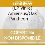 (LP Vinile) Amiensus/Oak Pantheon - Gathering I & Ii vinile