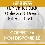 (LP Vinile) Jack Oblivian & Dream Killers - Lost Weekend (White Vinyl) vinile