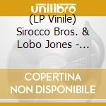 (LP Vinile) Sirocco Bros. & Lobo Jones - Bewitched (10) vinile