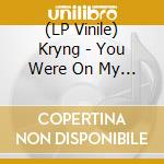 (LP Vinile) Kryng - You Were On My Mind/Another Love vinile