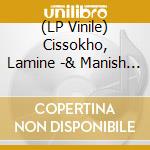 (LP Vinile) Cissokho, Lamine -& Manish Pingle - New Continents vinile