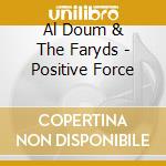 Al Doum & The Faryds - Positive Force cd