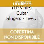 (LP Vinile) Guitar Slingers - Live In Hamburg vinile