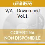 V/A - Downtuned Vol.1 cd