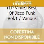 (LP Vinile) Best Of Jicco Funk Vol.1 / Various lp vinile