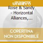 Rose & Sandy - Horizontal Alliances, Vertical Conf cd