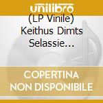 (LP Vinile) Keithus Dimts Selassie I/Roberto Sa - I Know/I Dub lp vinile