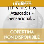 (LP Vinile) Los Atascados - Sensacional De.. -10- vinile