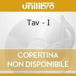 Tav - I cd