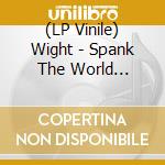 (LP Vinile) Wight - Spank The World (Marbled) lp vinile