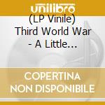 (LP Vinile) Third World War - A Little Bit Of Urban Rock/Working vinile