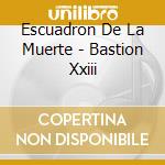 Escuadron De La Muerte - Bastion Xxiii cd
