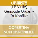 (LP Vinile) Genocide Organ - In-Konflikt lp vinile