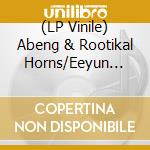 (LP Vinile) Abeng & Rootikal Horns/Eeyun Purkins - Downtown Blues/Dubtown Blues lp vinile