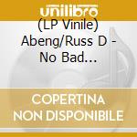 (LP Vinile) Abeng/Russ D - No Bad Intention/Intention In Dub lp vinile