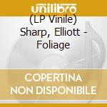 (LP Vinile) Sharp, Elliott - Foliage lp vinile