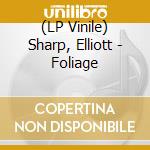 (LP Vinile) Sharp, Elliott - Foliage vinile