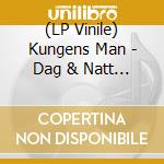 (LP Vinile) Kungens Man - Dag & Natt (2Lp) lp vinile
