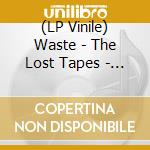 (LP Vinile) Waste - The Lost Tapes - Oudenbosch Hc 1981-1983 - Vol. 1 vinile