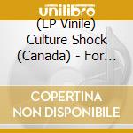 (LP Vinile) Culture Shock (Canada) - For Ever + Ever (+ Ever) lp vinile