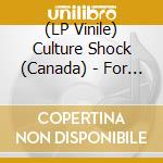 (LP Vinile) Culture Shock (Canada) - For Ever + Ever (+ Ever) vinile