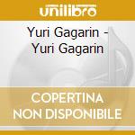 Yuri Gagarin - Yuri Gagarin cd