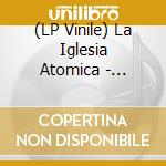 (LP Vinile) La Iglesia Atomica - (Black) La Guerra Del Fin Del Mundo vinile