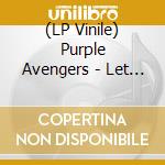 (LP Vinile) Purple Avengers - Let The Compass Sink vinile