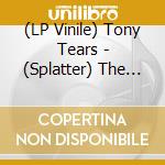 (LP Vinile) Tony Tears - (Splatter) The Atlantean Afterlife (...Living Beyo vinile