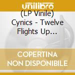 (LP Vinile) Cynics - Twelve Flights Up (White) vinile