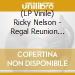 (LP Vinile) Ricky Nelson - Regal Reunion Concert At Royal Albert Hall (Red Vinyl) (Lp + 7") cd