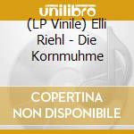 (LP Vinile) Elli Riehl - Die Kornmuhme lp vinile