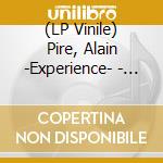 (LP Vinile) Pire, Alain -Experience- - Purple Skies vinile