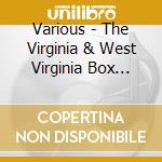 Various - The Virginia & West Virginia Box (5Cd) cd musicale
