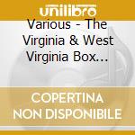 Various - The Virginia & West Virginia Box (5Cd) cd