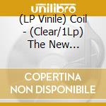 (LP Vinile) Coil - (Clear/1Lp) The New Backwards lp vinile