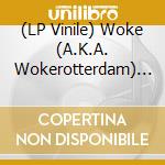 (LP Vinile) Woke (A.K.A. Wokerotterdam) - Ali Bumaje vinile