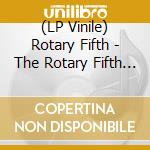 (LP Vinile) Rotary Fifth - The Rotary Fifth (Blue) vinile