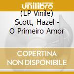 (LP Vinile) Scott, Hazel - O Primeiro Amor vinile