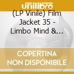 (LP Vinile) Film Jacket 35 - Limbo Mind & Infected Cells vinile