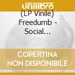 (LP Vinile) Freedumb - Social Hangover vinile